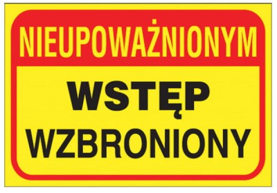 Znak Nieupoważ.Wstęp Wzbroniony Z-TB19-P-250x350 - zdjęcie 2
