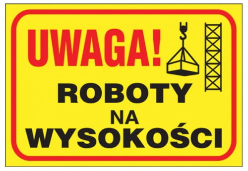 Znak Uwaga.Roboty na Wysokości Z-TB10-P-250x350