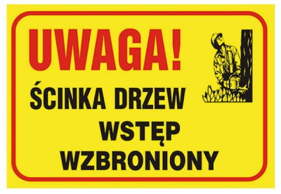 Znak Uwaga Ścinka Drzew Z-TB26-P
